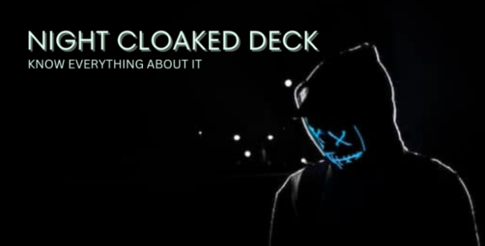 Night Cloaked Deck