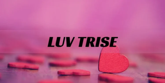 Luv.trise